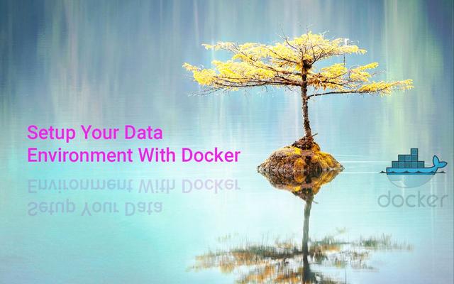 动手实践：使用Docker设置数据科学环境