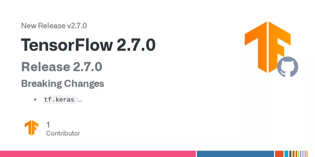 TensorFlow 2.7正式版上线，支持Jax模型到TensorFlow Lite转换