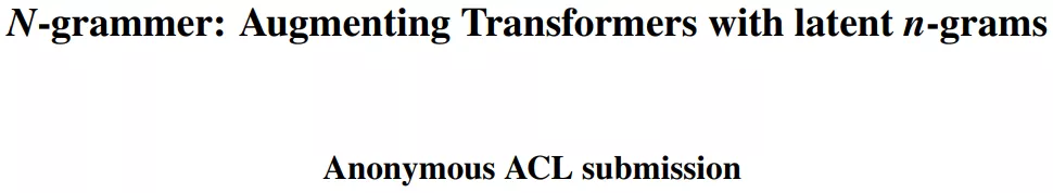 引入N-gram改进Transformer架构，ACL匿名论文超越Primer等基准
